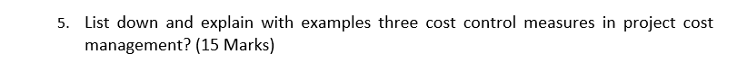 5. List down and explain with examples three cost