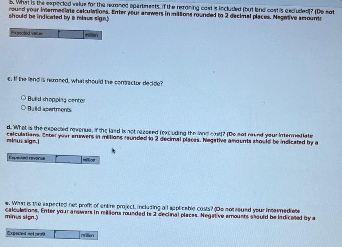 A builder has located a piece of property that