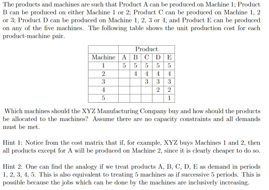 Problem 3. You work for the R&D group at XYZ