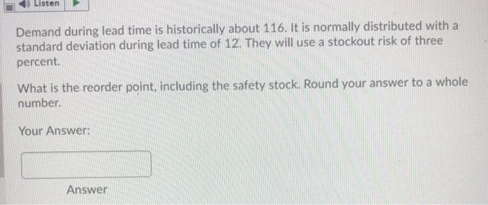 Listen Demand during lead time is historically