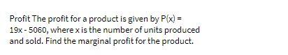 Profit The profit for a product is given by P(x)