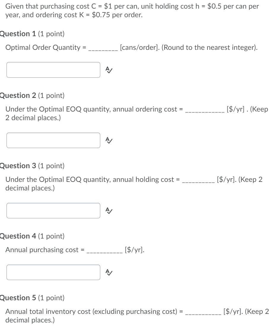 Demand is 360 Given that purchasing cost C = $1