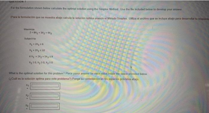 QUESTION 7 For the formulation shown below