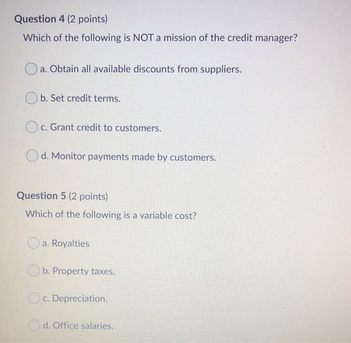 help please Question 4 (2 points) Which of the