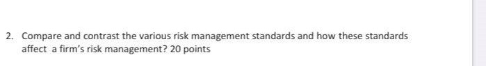 2. Compare and contrast the various risk