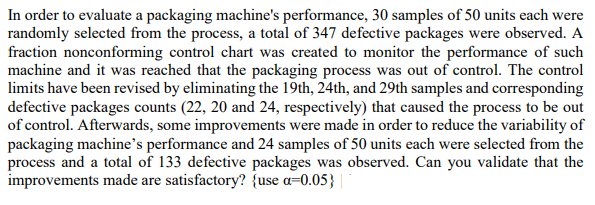 In order to evaluate a packaging machine's
