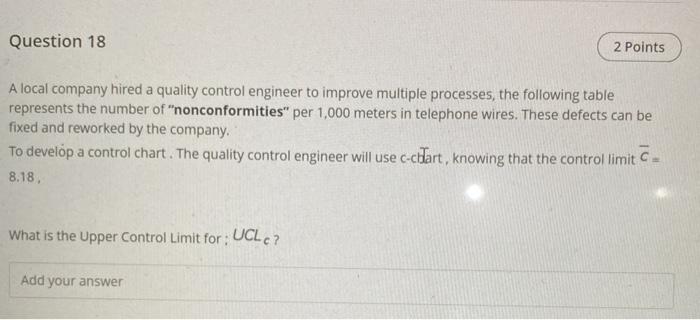 Question 18 2 Points A local company hired a