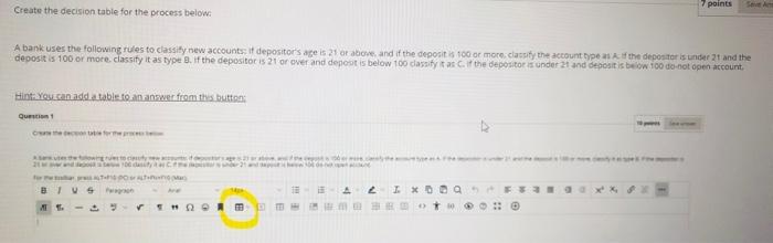 7 points Create the decision table for the