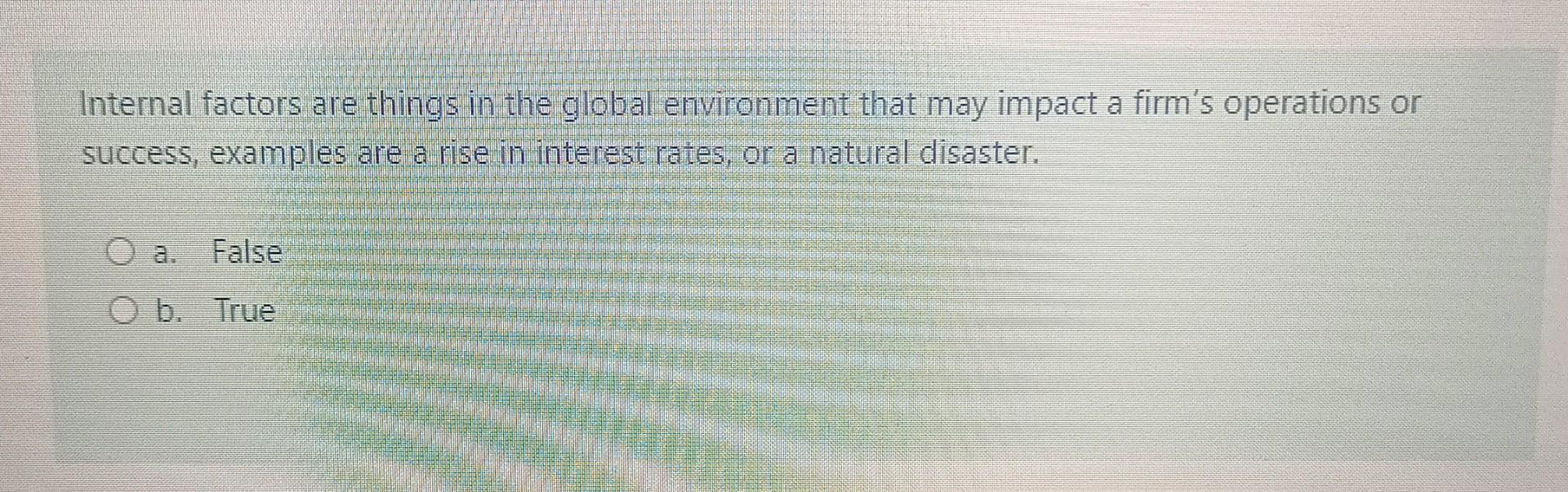 Internal factors are things in the global