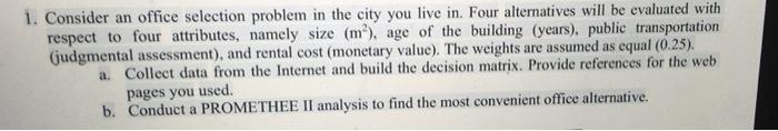 1. Consider an office selection problem in the