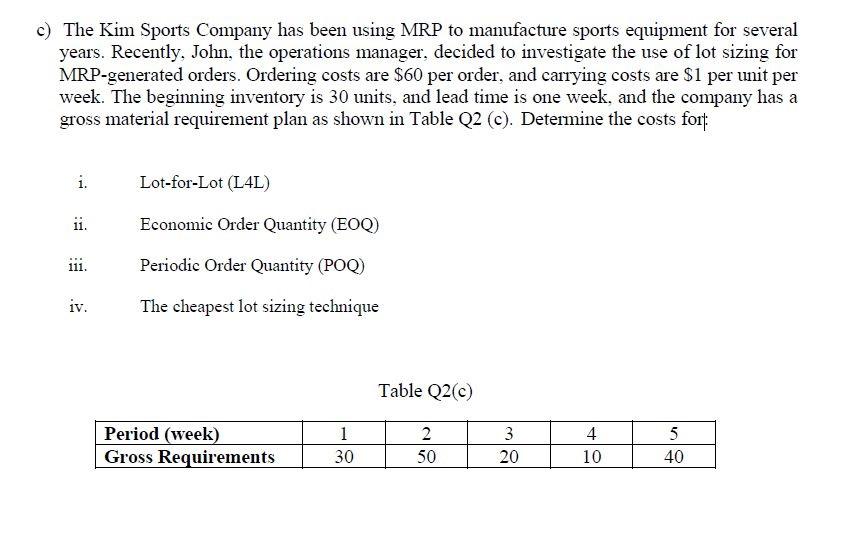 dont use excel to answer. c) The Kim Sports