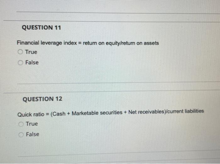 QUESTION 11 Financial leverage index = retum on