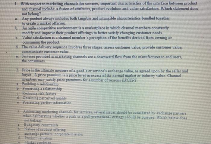 1. With respect to marketing channels for