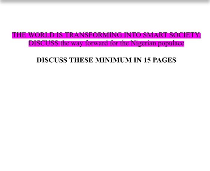 THE WORLD IS TRANSFORMING INTO SMART SOCIETY,