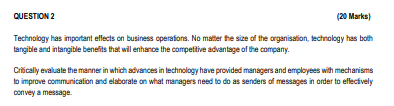 QUESTION 2 (20 Marks) Technology has important