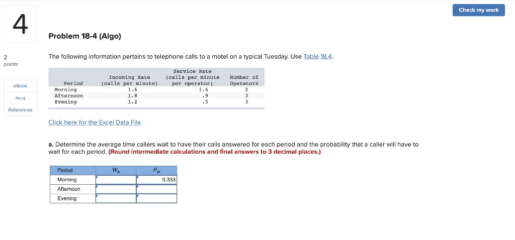 Check my work 4 Problem 18-4 (Algo) 2 points The