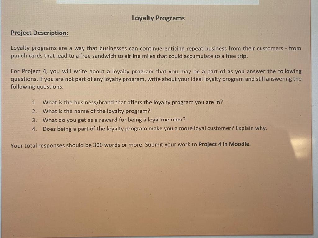 Project Description: Loyalty programs are a way