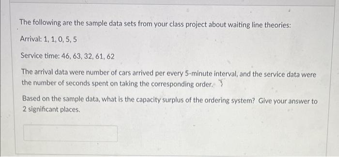 The following are the sample data sets from your