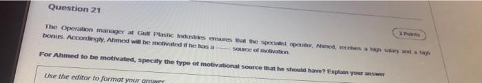 Question 21 The Operation manager at Gulf Plastic