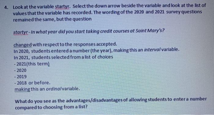 4. Look at the variable startyr. Select the down