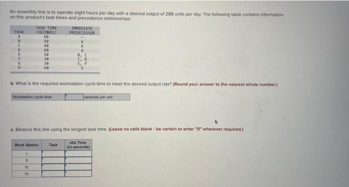 An assembly line is to operate eight hours per