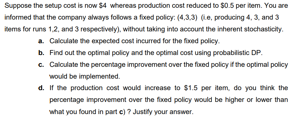 Please solve step by step: Suppose the setup cost