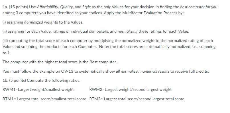 1a. (15 points) Use Affordability, Quality, and