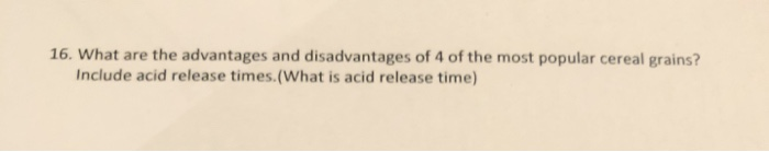 16. What are the advantages and disadvantages of