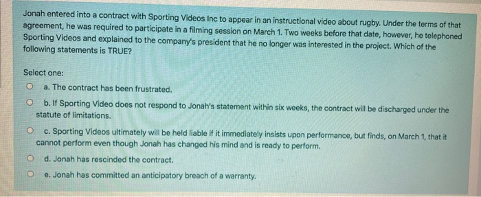 (business law) Jonah entered into a contract with
