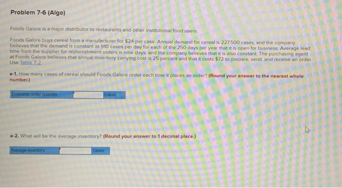 Problem 7-6 (Algo) Foods Galore is a major