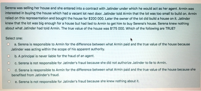 (business law) Serena was selling her house and