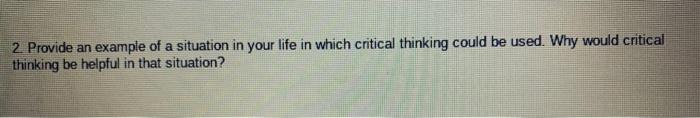 2. Provide an example of a situation in your life