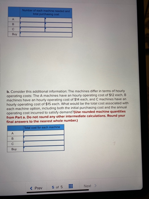 A manager must decide which type of machine to