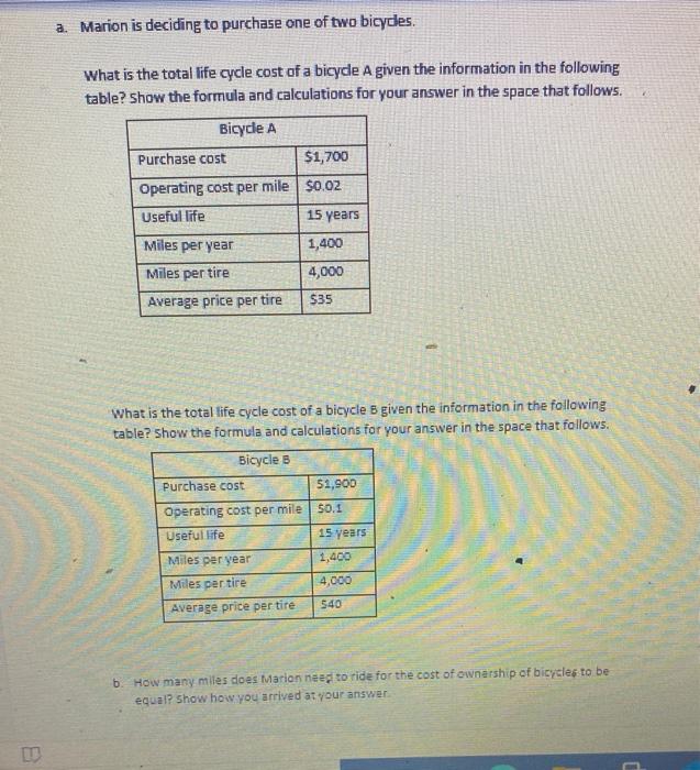a. Marion is deciding to purchase one of two
