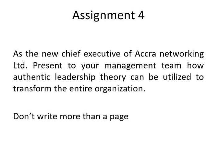 Assignment 4 As the new chief executive of Accra