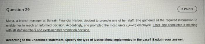 Question 29 2 Points Mana, a branch manager at