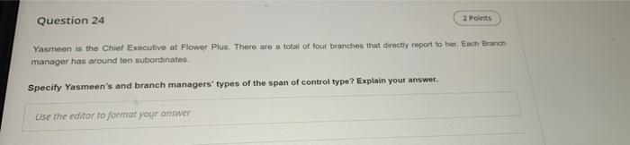 Question 24 2. Points Yasmeen is the Chief