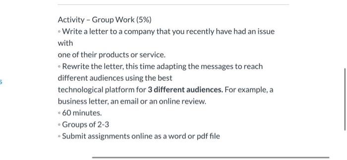 Activity - Group Work (5%) Write a letter to a