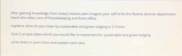 After gaining knowledge from today's lesson plan