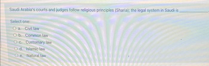 Saudi Arabia's courts and judges follow religious