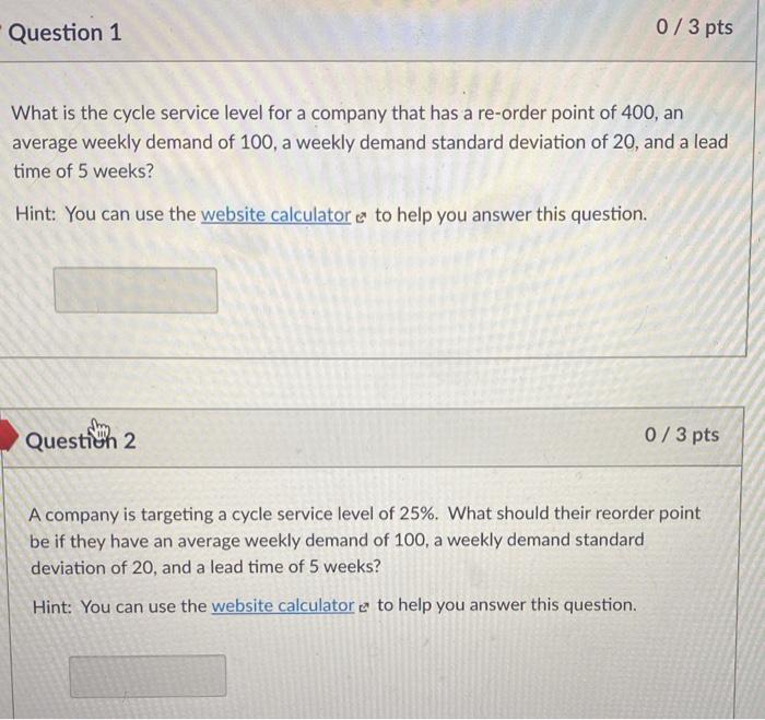 "Question 1 0/3 pts What is the cycle service