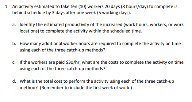 Please answer all parts. Thanks! 1. An activity