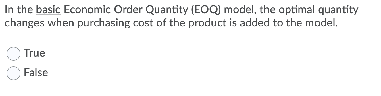 In the basic Economic Order Quantity (EOQ) model,