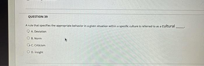 QUESTION 39 A rule that specifies the appropriate