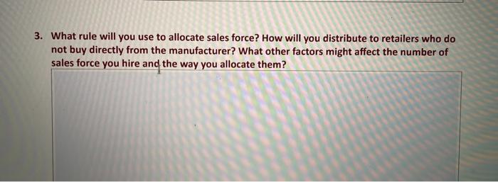 3. What rule will you use to allocate sales