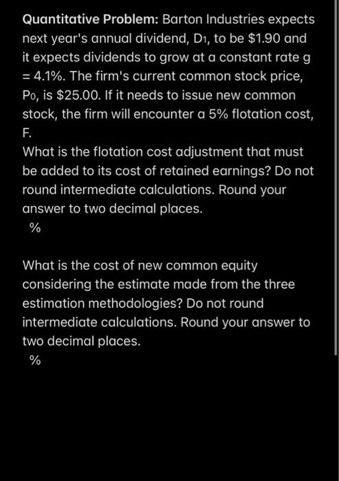 Quantitative Problem: Barton Industries expects