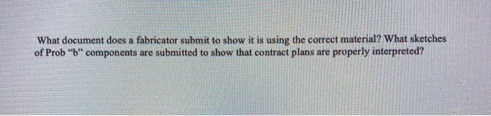 What document does a fabricator submit to show it