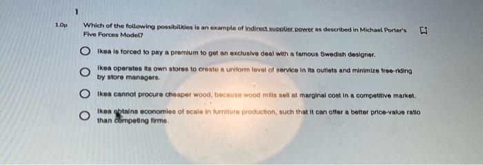 1 1.0p Which of the following possibilities is an