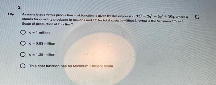 1 1.0p Which of the following possibilities is an