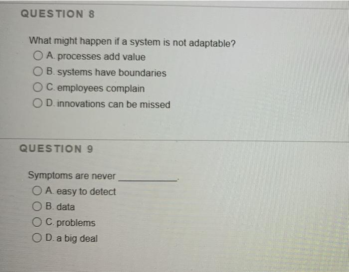 QUESTIONS What might happen if a system is not